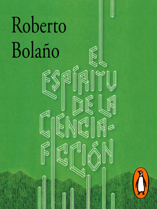 Title details for El espíritu de la ciencia-ficción by Roberto Bolaño - Available